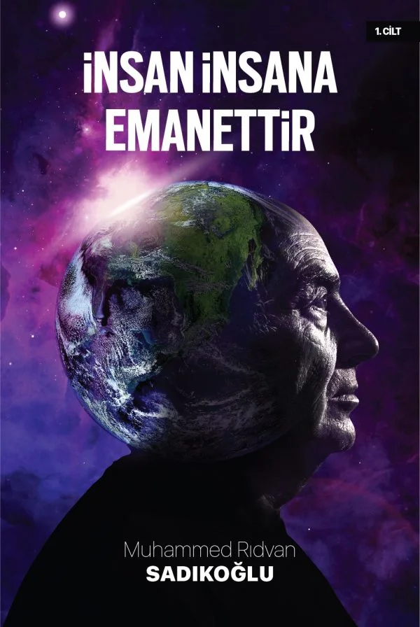 İnsan İnsana emanettir